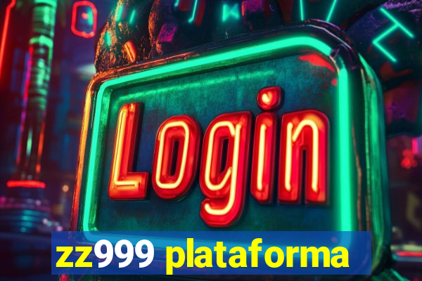 zz999 plataforma